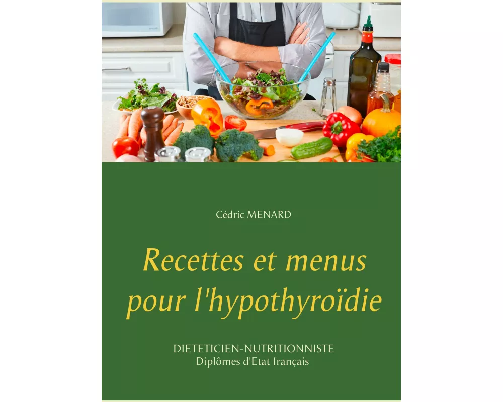 Recettes et menus pour l'hypothyroïdie