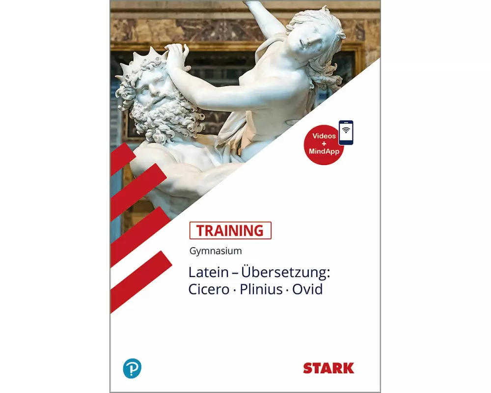 STARK Latein - Training Gymnasium - Übersetzung: Cicero, Plinius, Ovid
