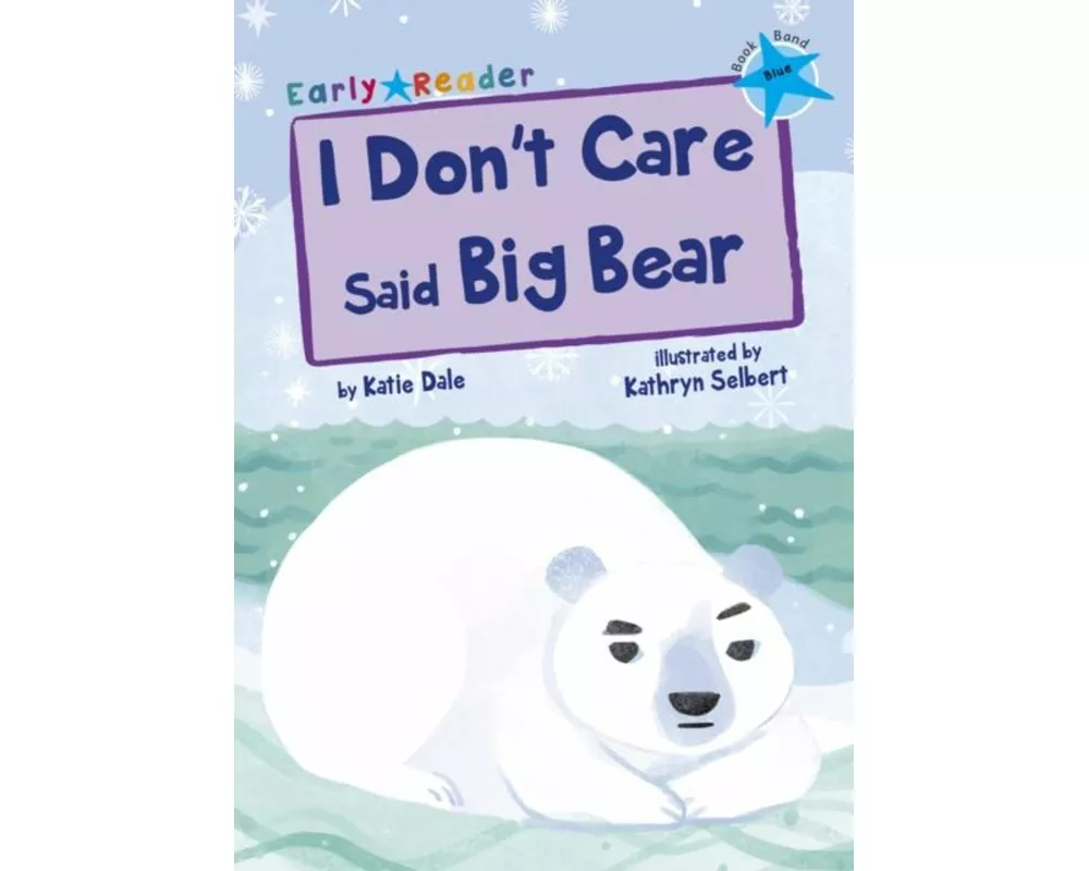 I Don't Care Said Big Bear