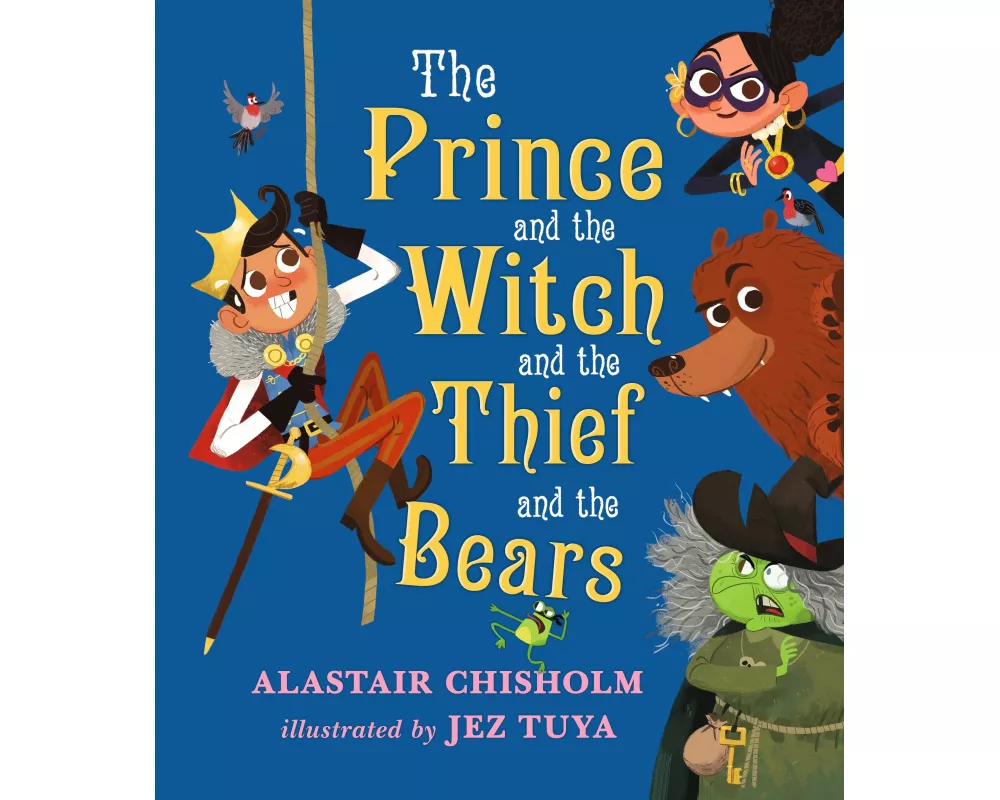 The Prince and the Witch and the Thief and the Bears