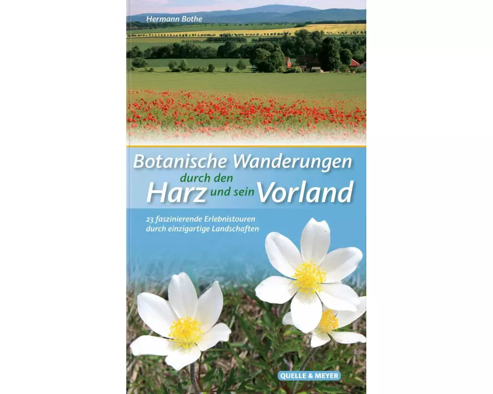 Botanische Wanderungen durch den Harz und sein Vorland