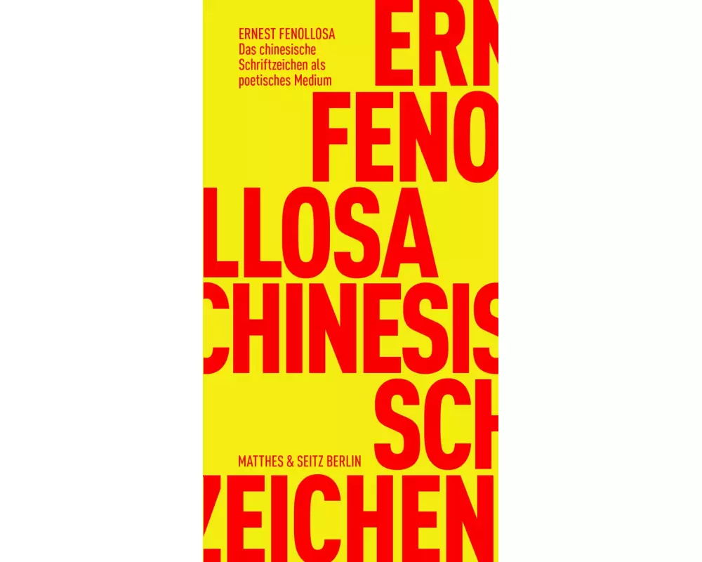 Das chinesische Schriftzeichen als poetisches Medium