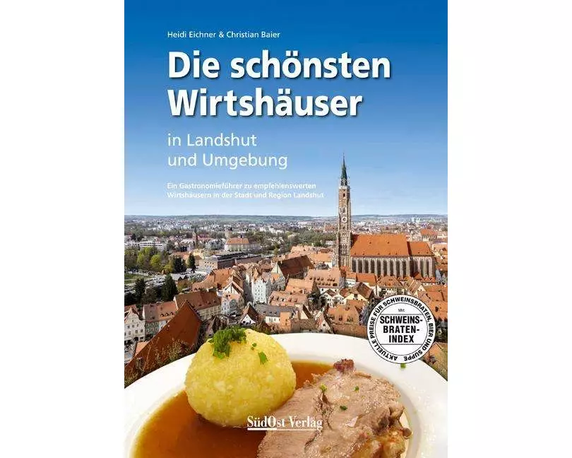 Die schönsten Wirtshäuser in Landshut und Umgebung