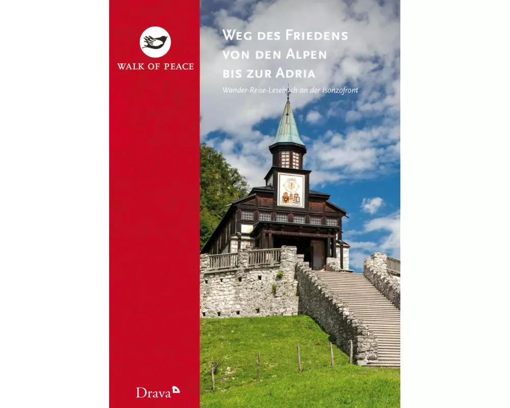 Weg des Friedens von den Alpen bis zur Adria