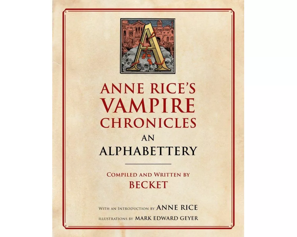Anne Rice's Vampire Chronicles An Alphabettery
