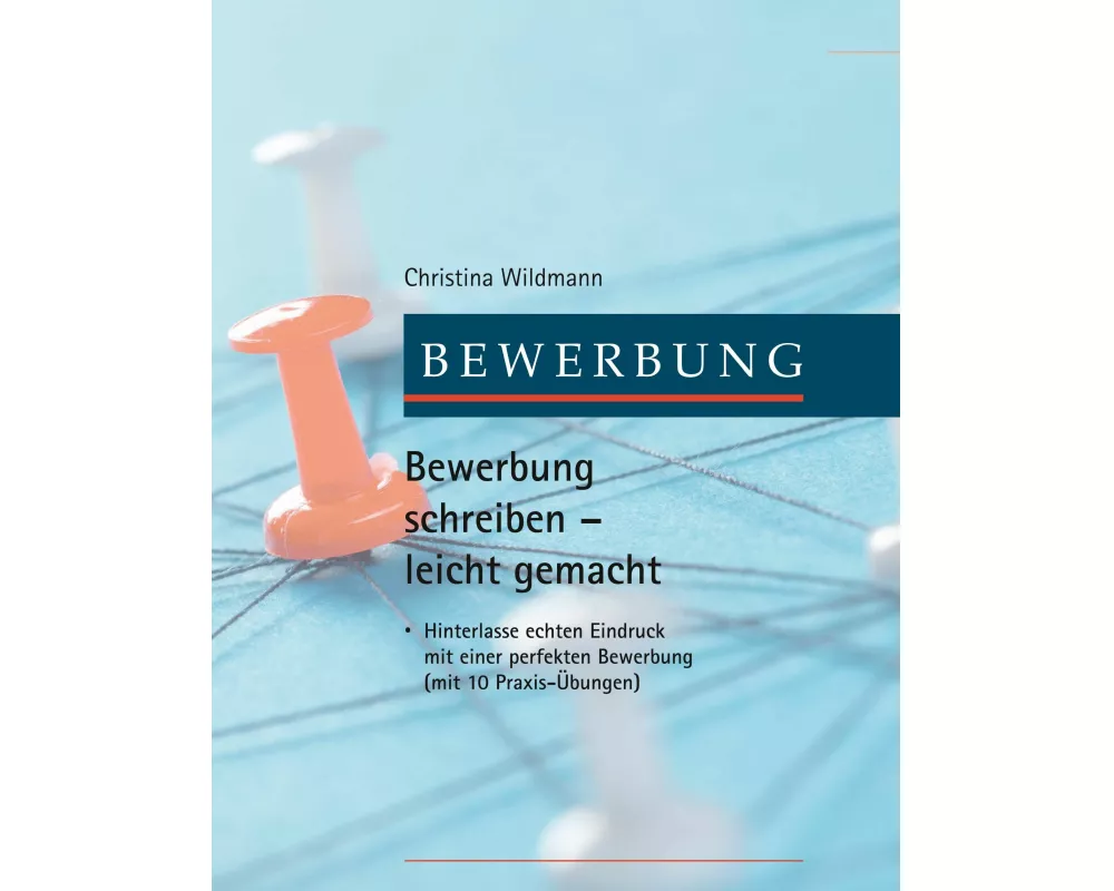 Bewerbung schreiben leicht gemacht