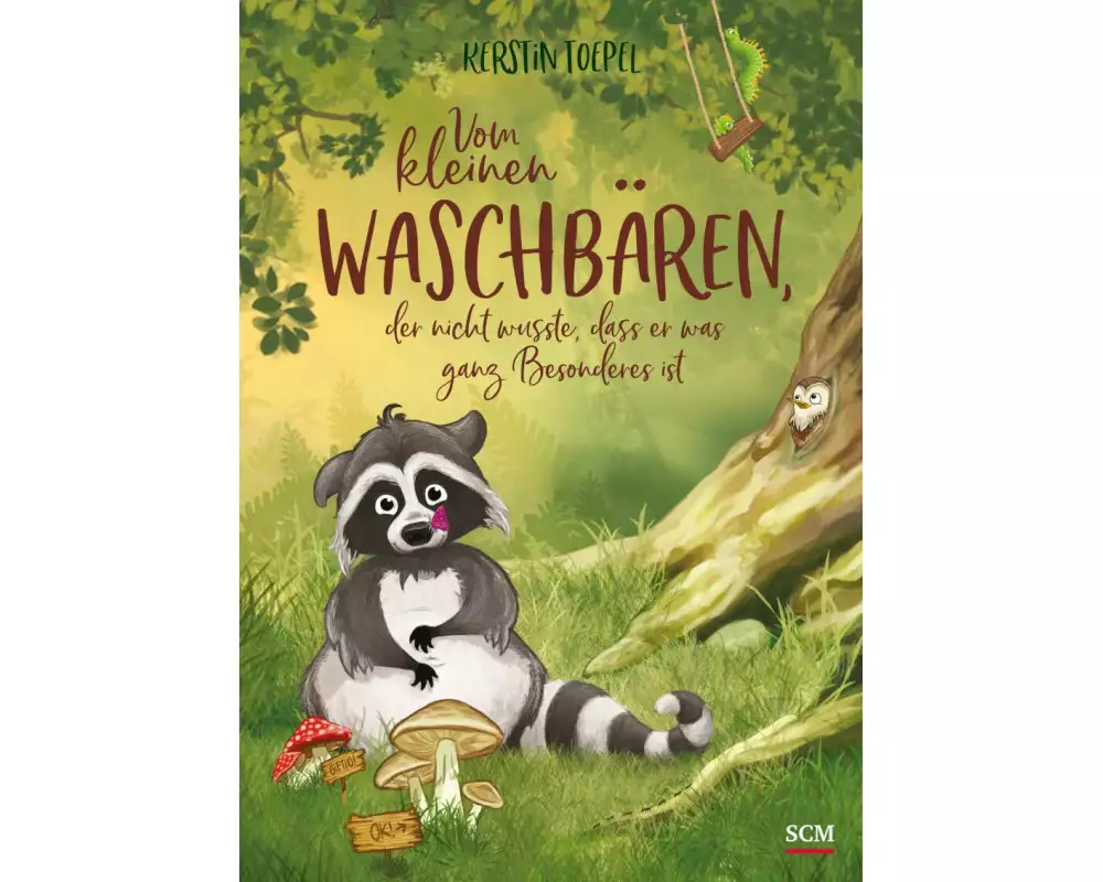 Vom kleinen Waschbären, der nicht wusste, dass er was ganz Besonderes ist