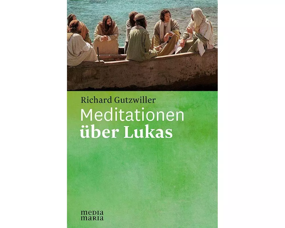 Meditationen über Lukas