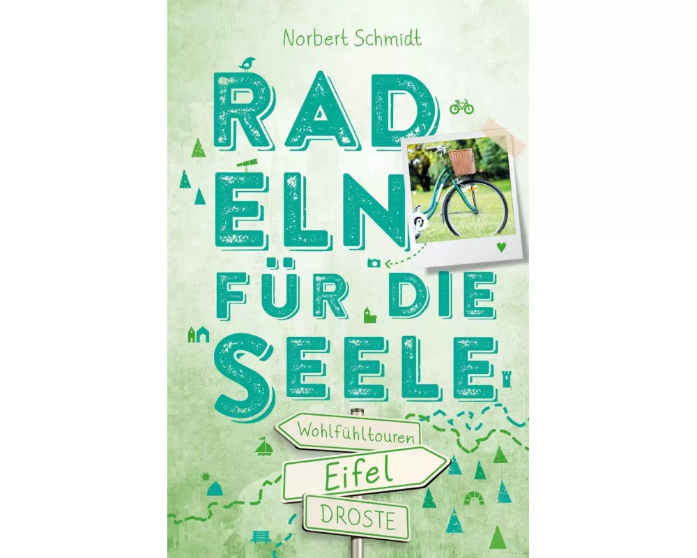 Eifel. Radeln für die Seele