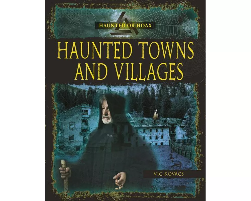 Haunted Towns and Villages
