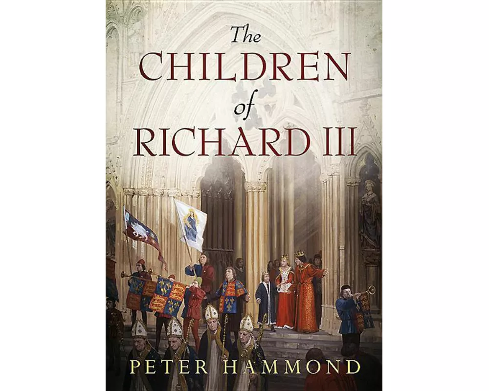 The Children of Richard III