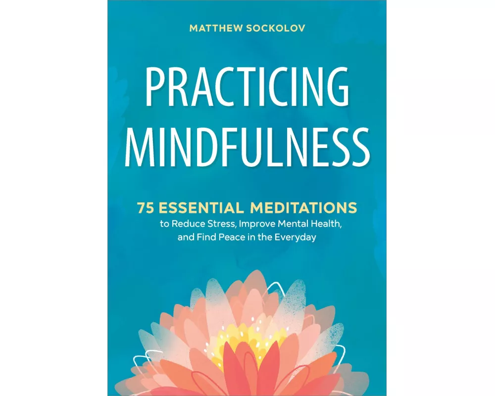 Practicing Mindfulness