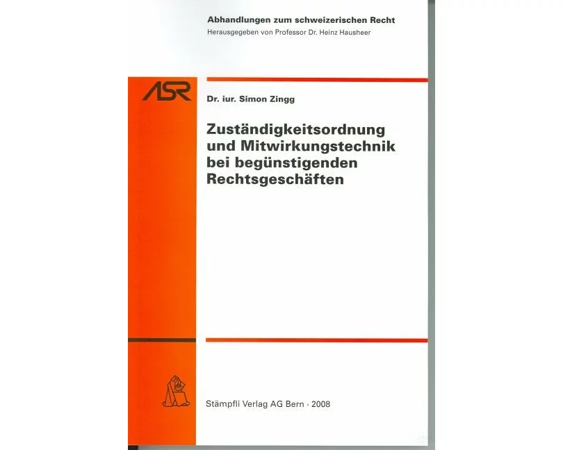Zuständigkeitsordnung und Mitwirkungstechnik bei begünstigenden Rechtsgeschäften