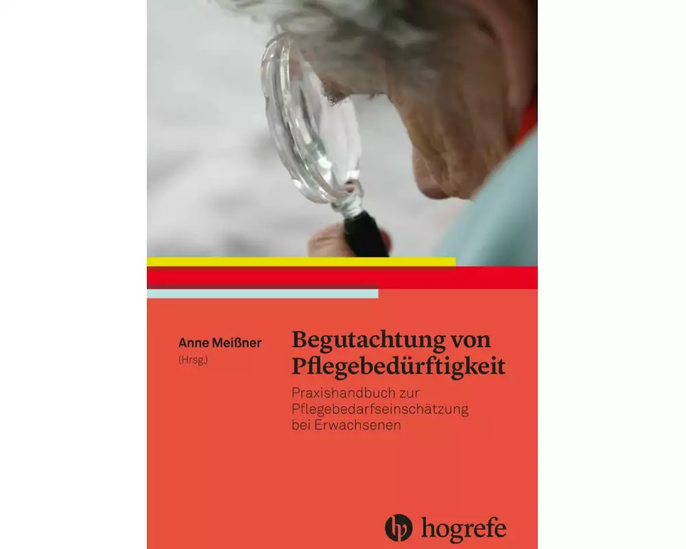 Begutachtung von Pflegebedürftigkeit