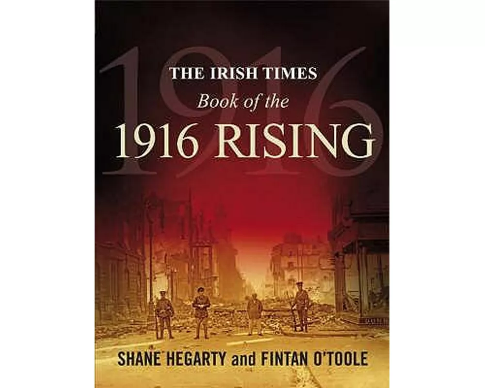 The Irish Times Book of the 1916 Rising