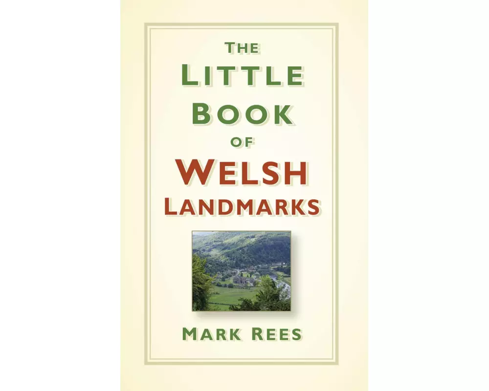 The Little Book of Welsh Landmarks