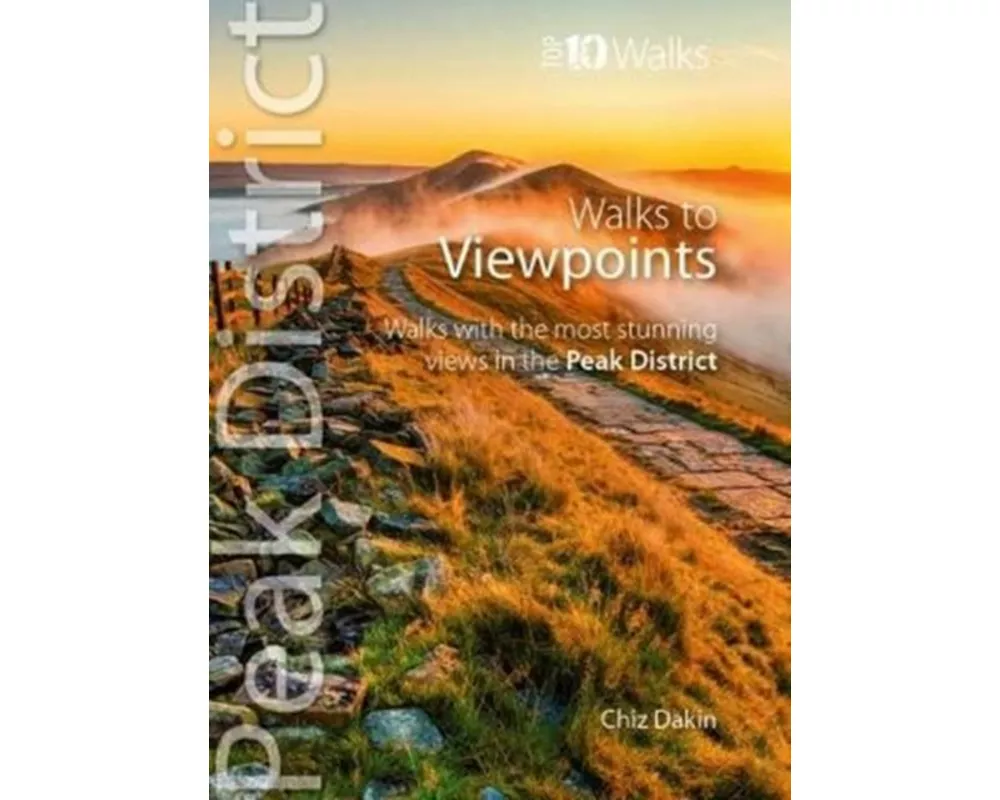 Peak District Walks to Viewpoints (Top 10)