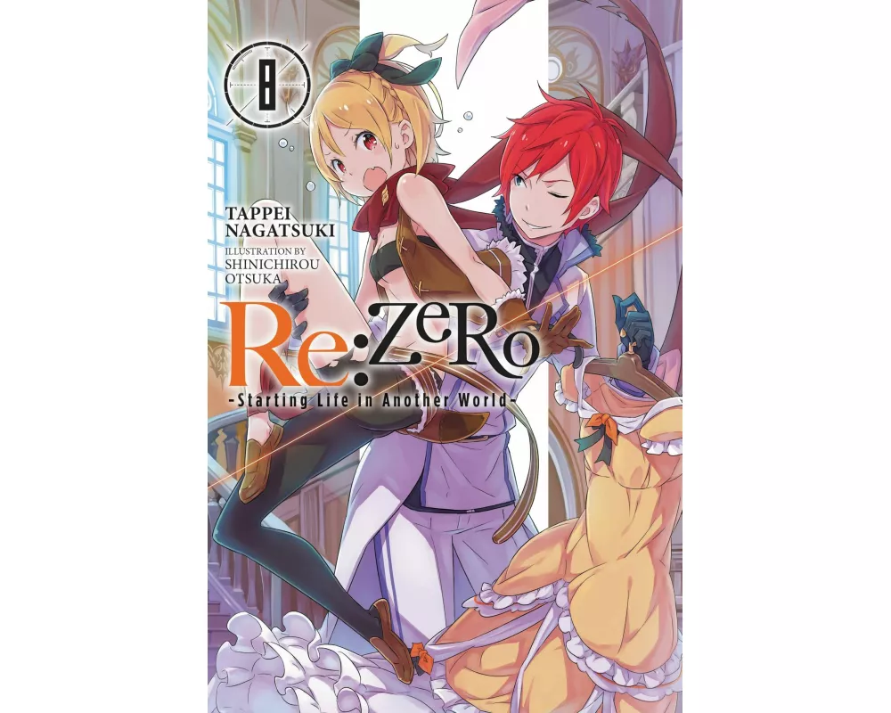Re:ZERO -Starting Life in Another World-, Vol. 8 (light novel)