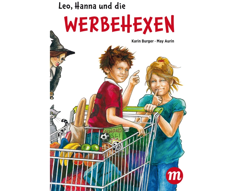 Leo, Hanna & die Werbehexen
