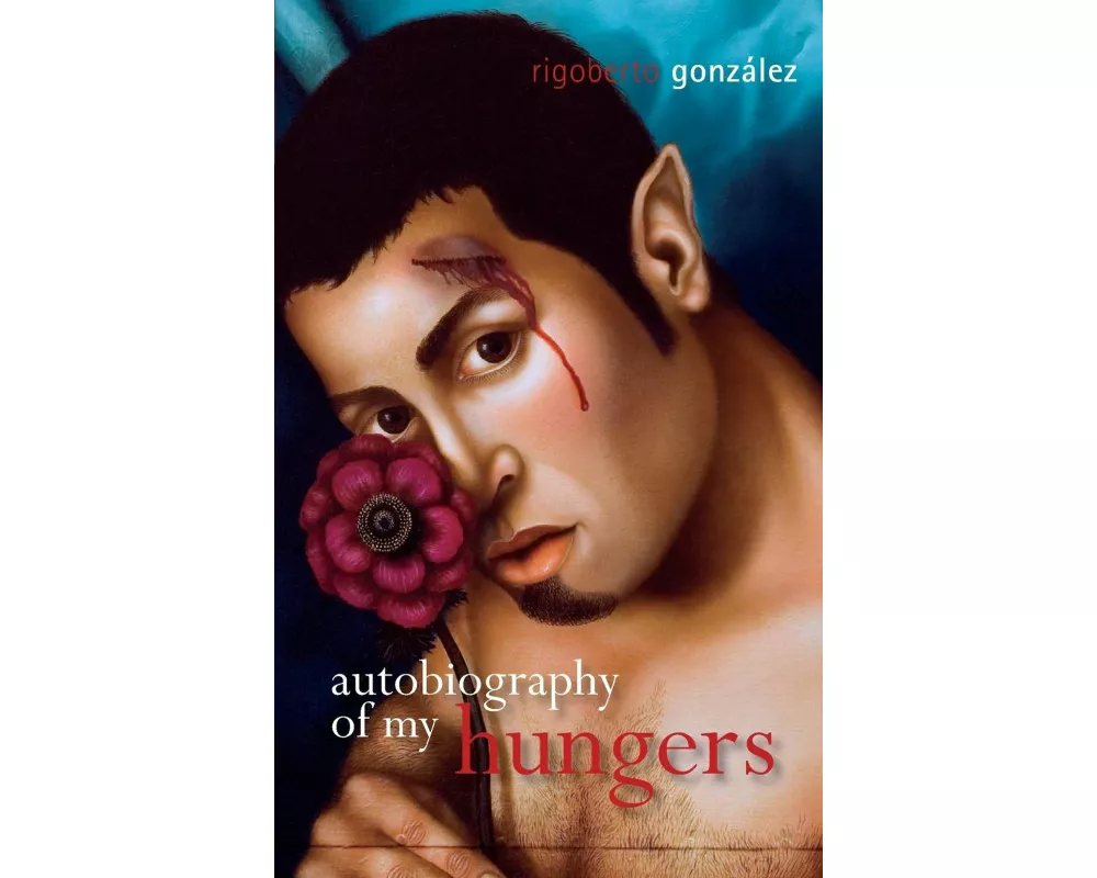 Autobiography of My Hungers