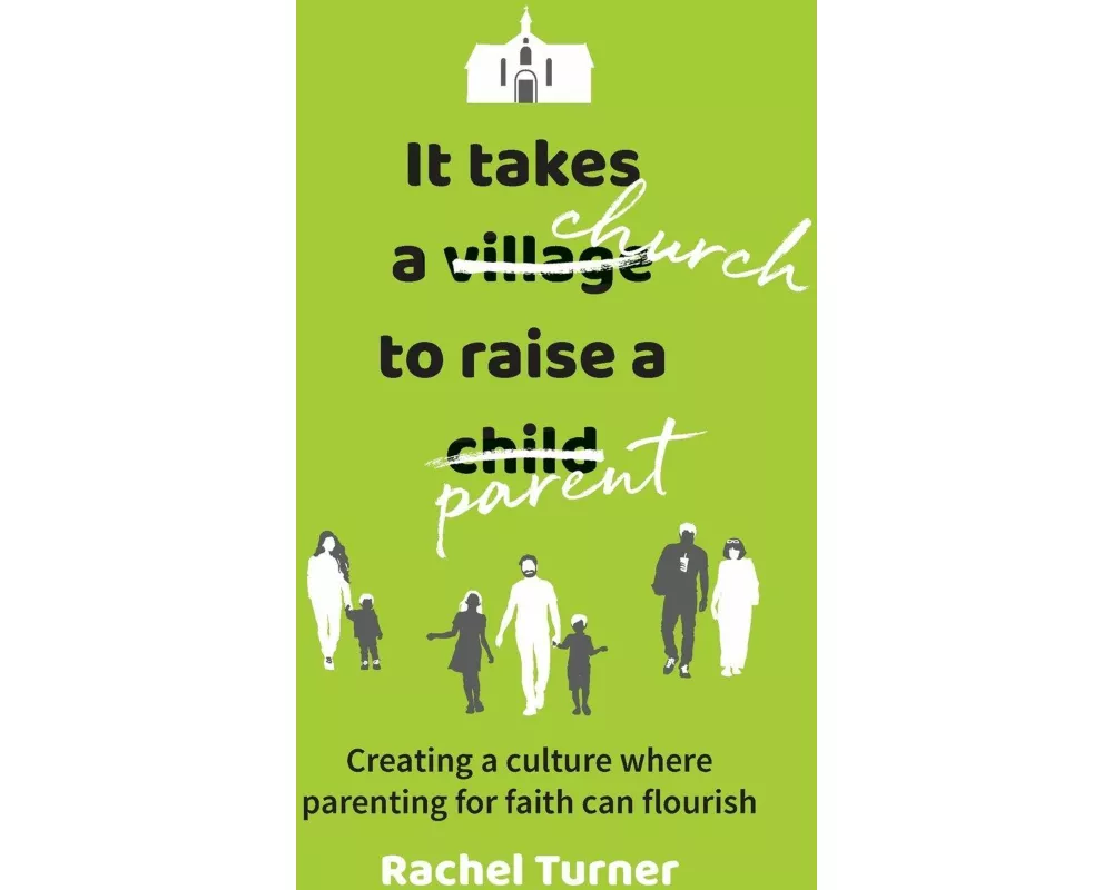 It Takes a Church to Raise a Parent