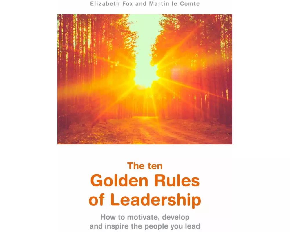 The ten Golden Rules of Leadership