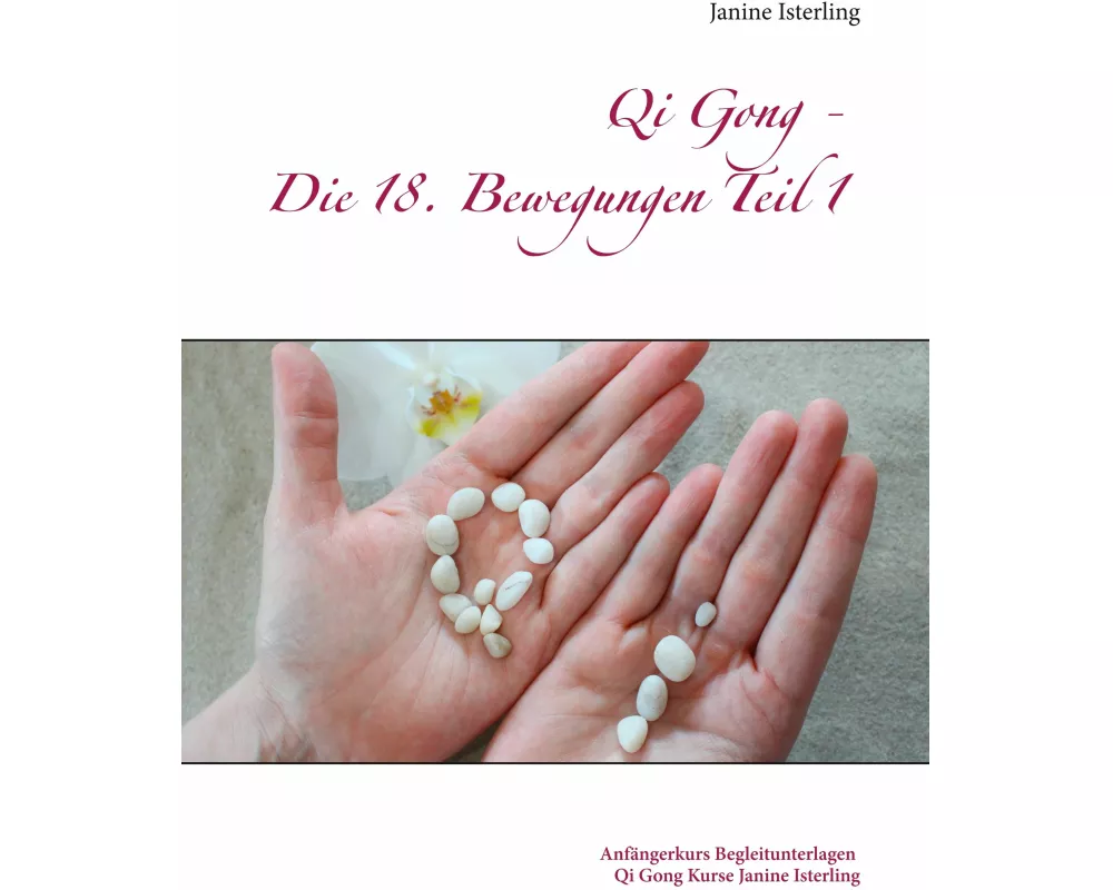 Qi Gong - Die 18 Bewegungen Teil 1