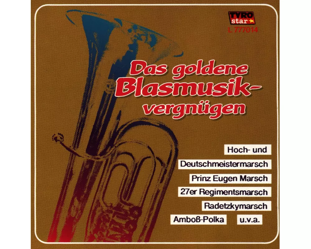 Das Goldene Blasmusikvergnügen