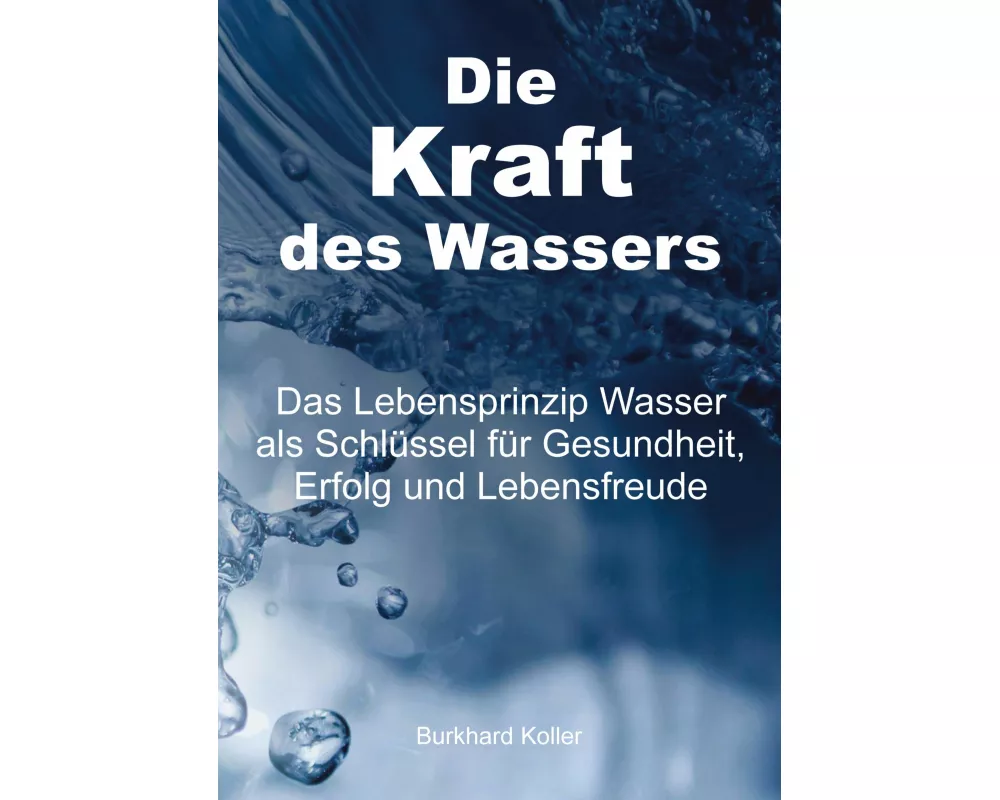 Die Kraft des Wassers