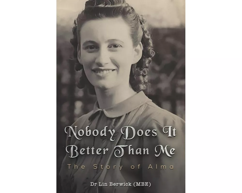 Nobody Does It Better Than Me: The Story of Alma