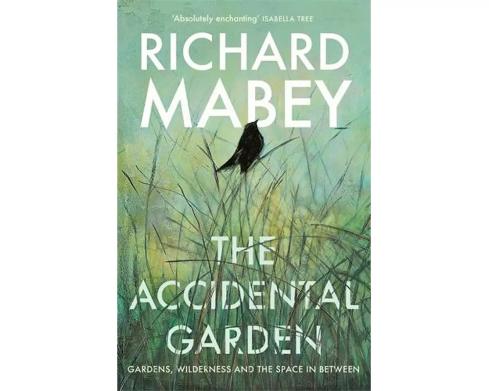 The Accidental Garden
