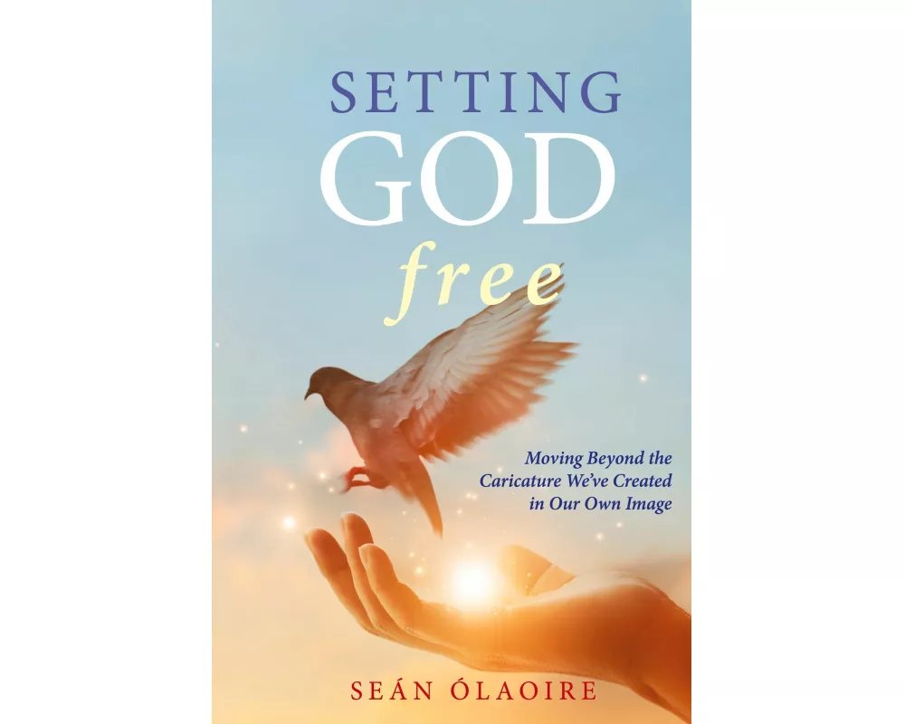 Setting God Free