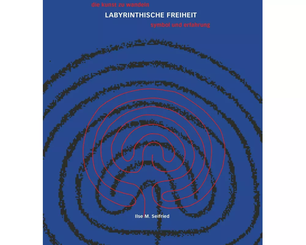 Labyrinthische Freiheit