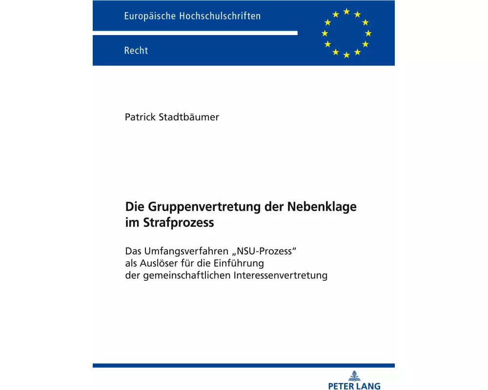 Die Gruppenvertretung der Nebenklage im Strafprozess