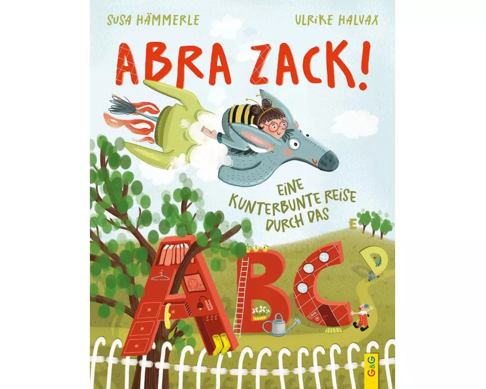 ABRA ZACK! Eine kunterbunte Reise durch das ABC