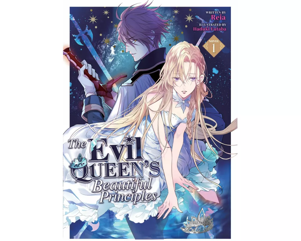 The Evil Queen's Beautiful Principles (Light Novel) Vol. 1