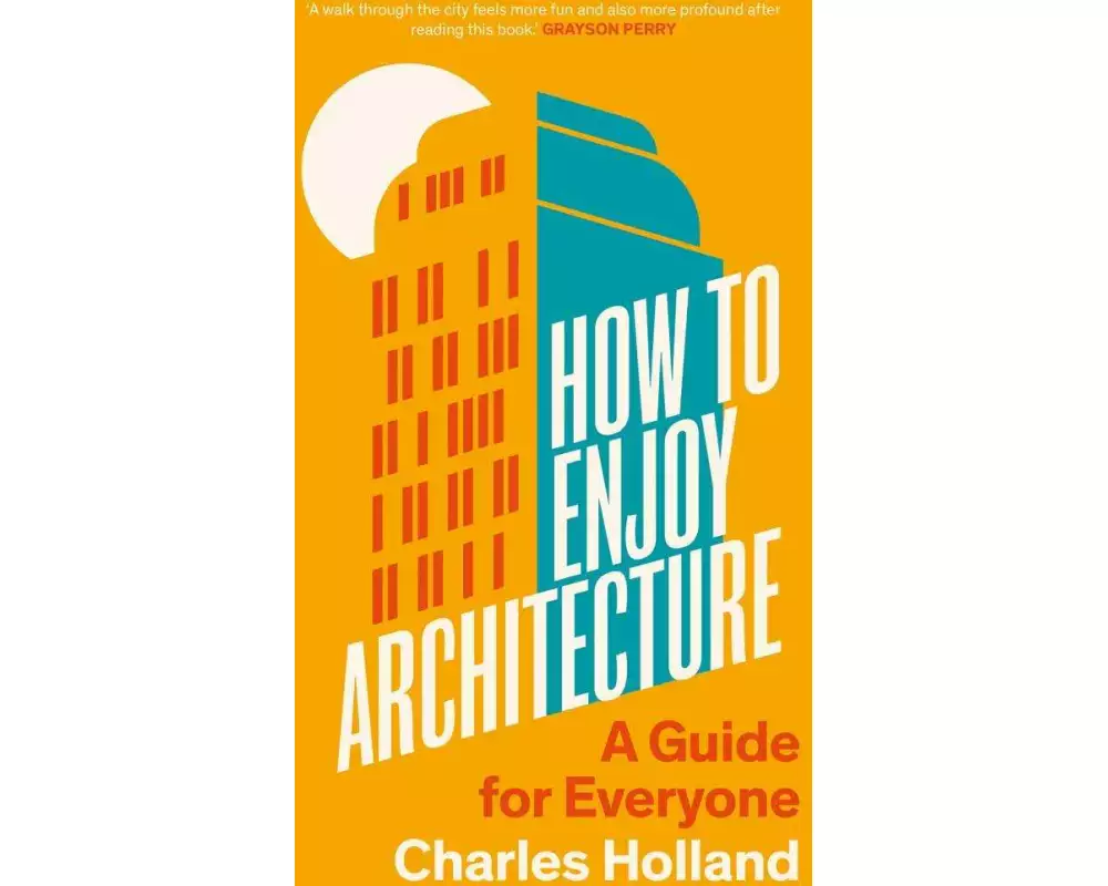 How to Enjoy Architecture