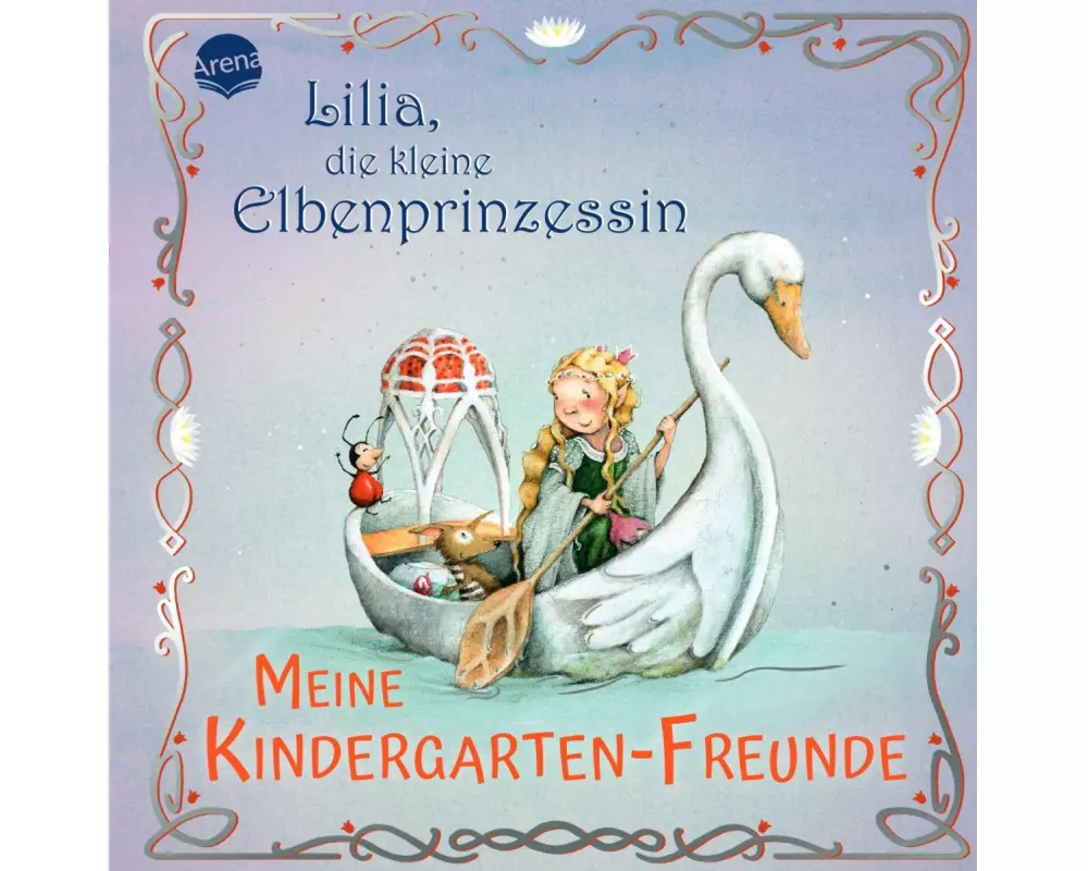 Lilia, die kleine Elbenprinzessin. Meine Kindergarten-Freunde