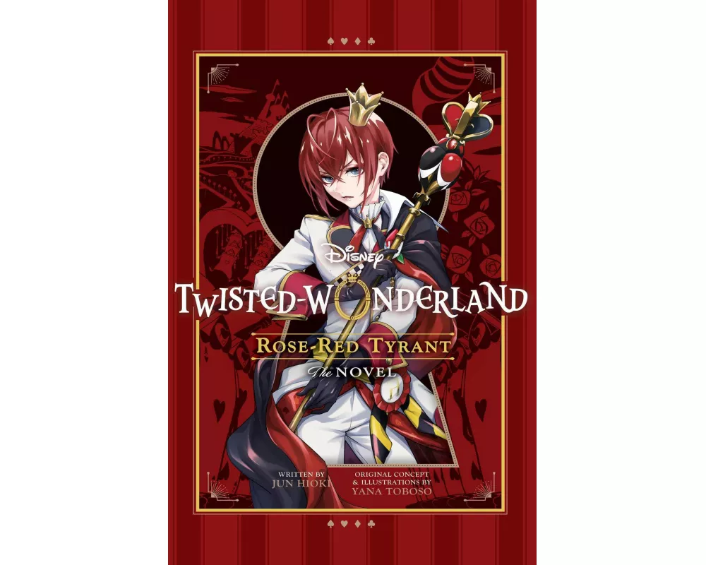 Disney Twisted-Wonderland: Rose-Red Tyrant The Novel