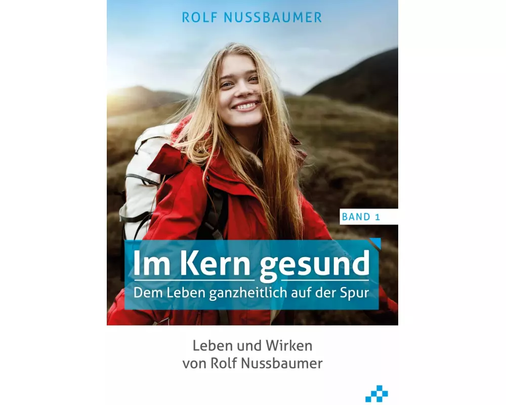 Im Kern gesund (Band 1)