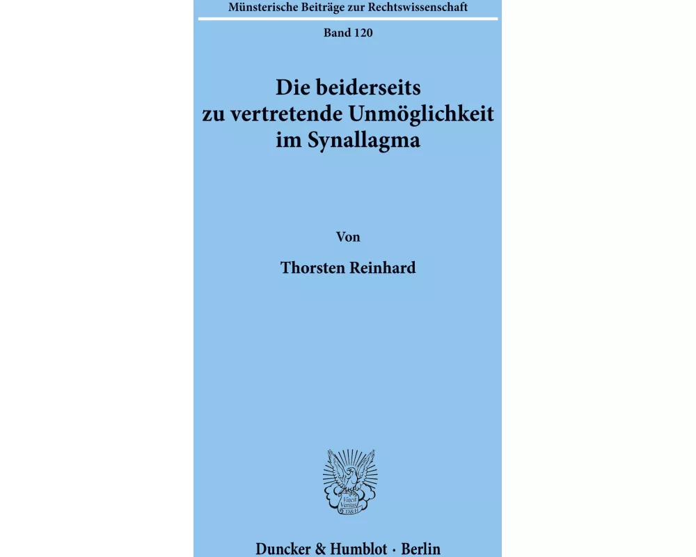 Die beiderseits zu vertretende Unmöglichkeit im Synallagma