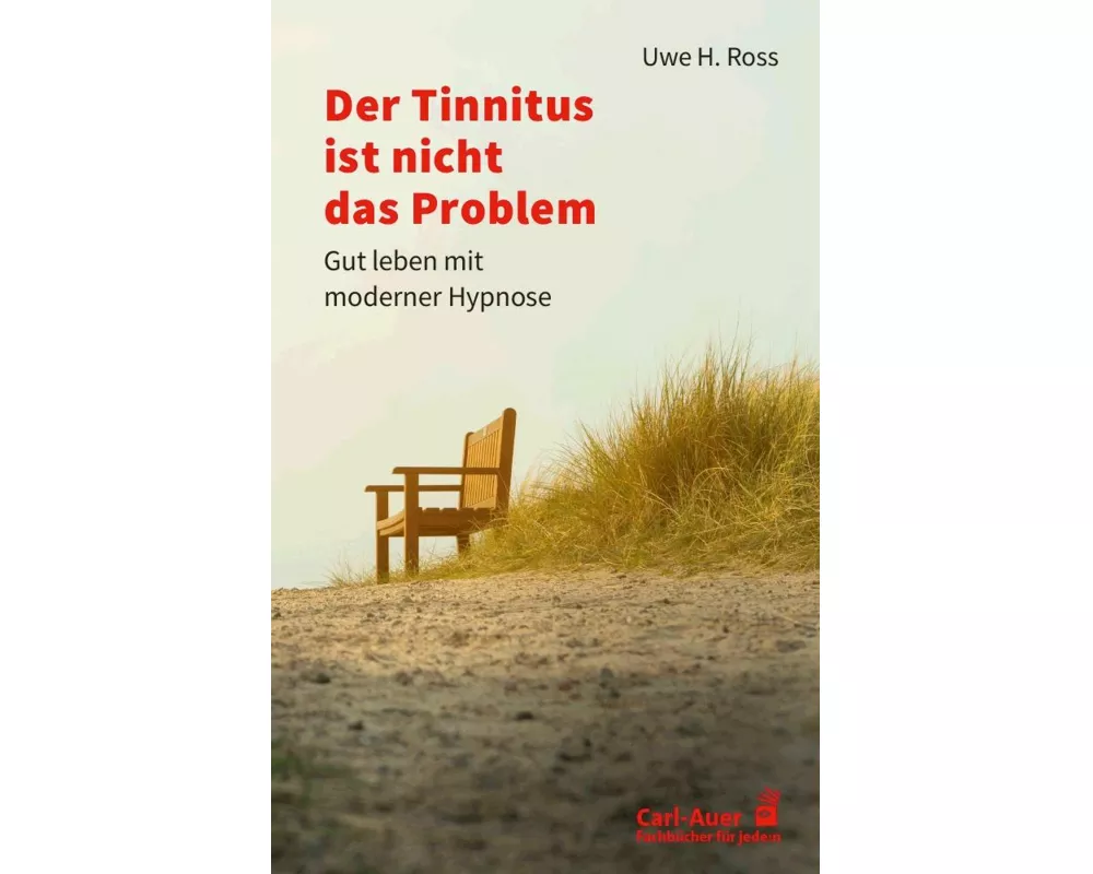 Der Tinnitus ist nicht das Problem