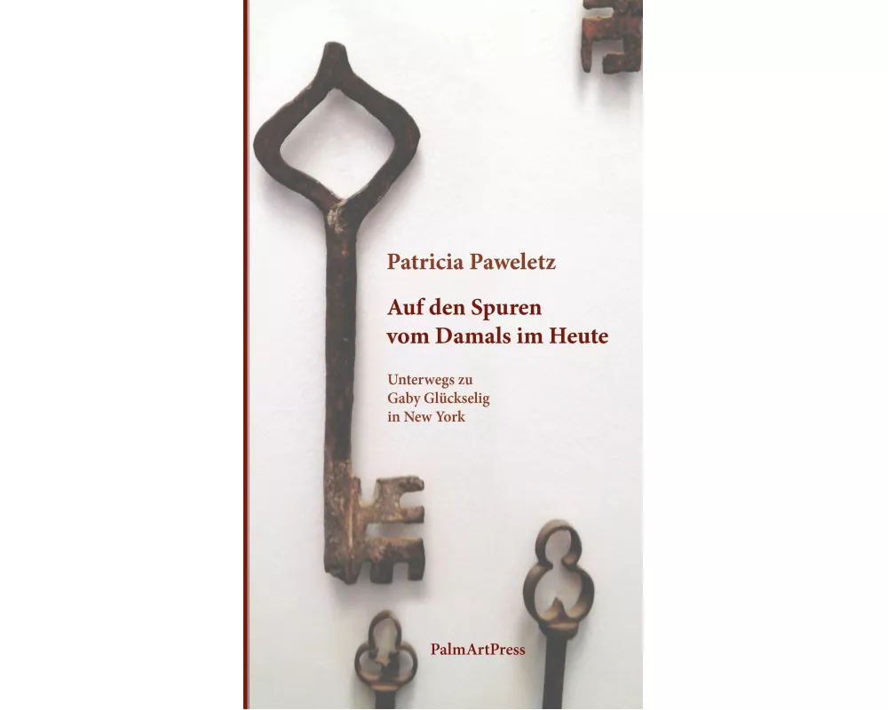 Auf den Spuren vom Damals im Heute