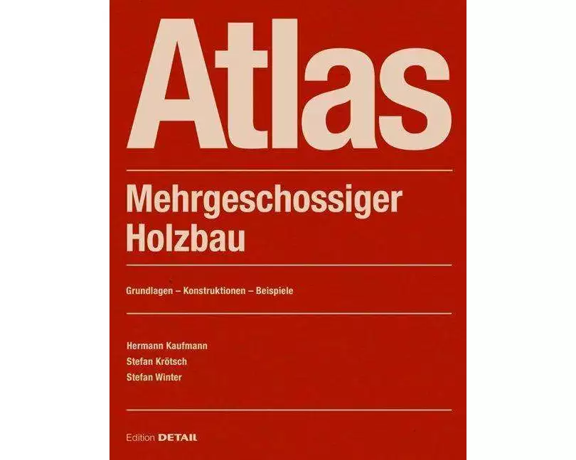 Atlas Mehrgeschossiger Holzbau