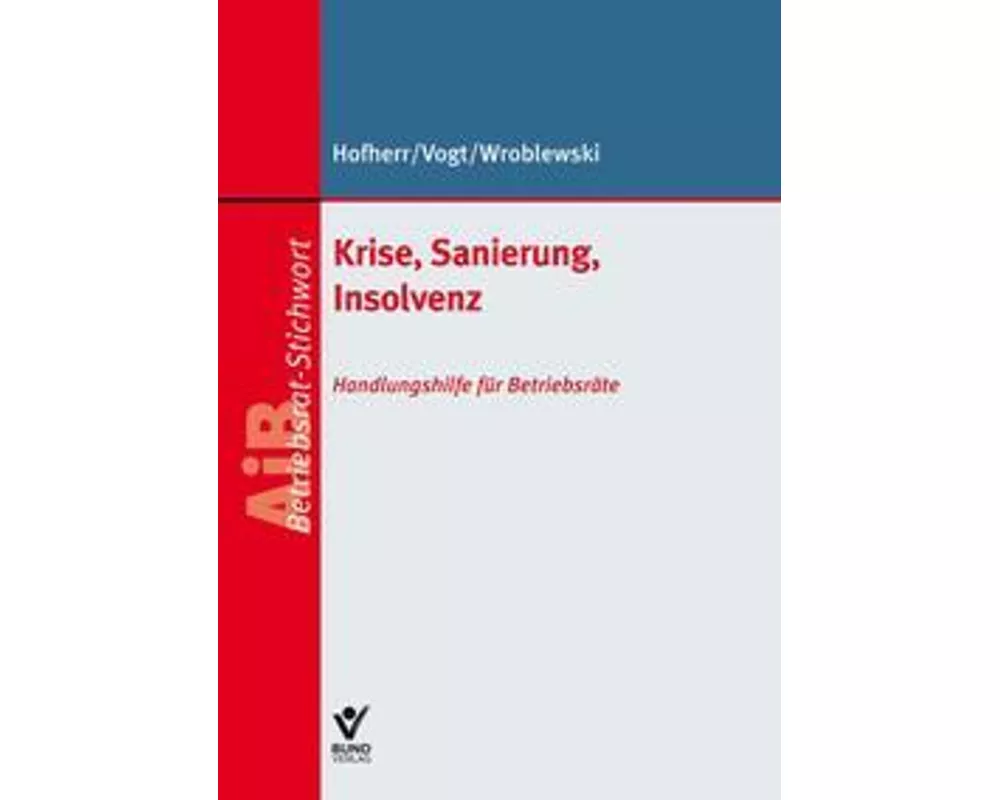 Krise, Sanierung, Insolvenz