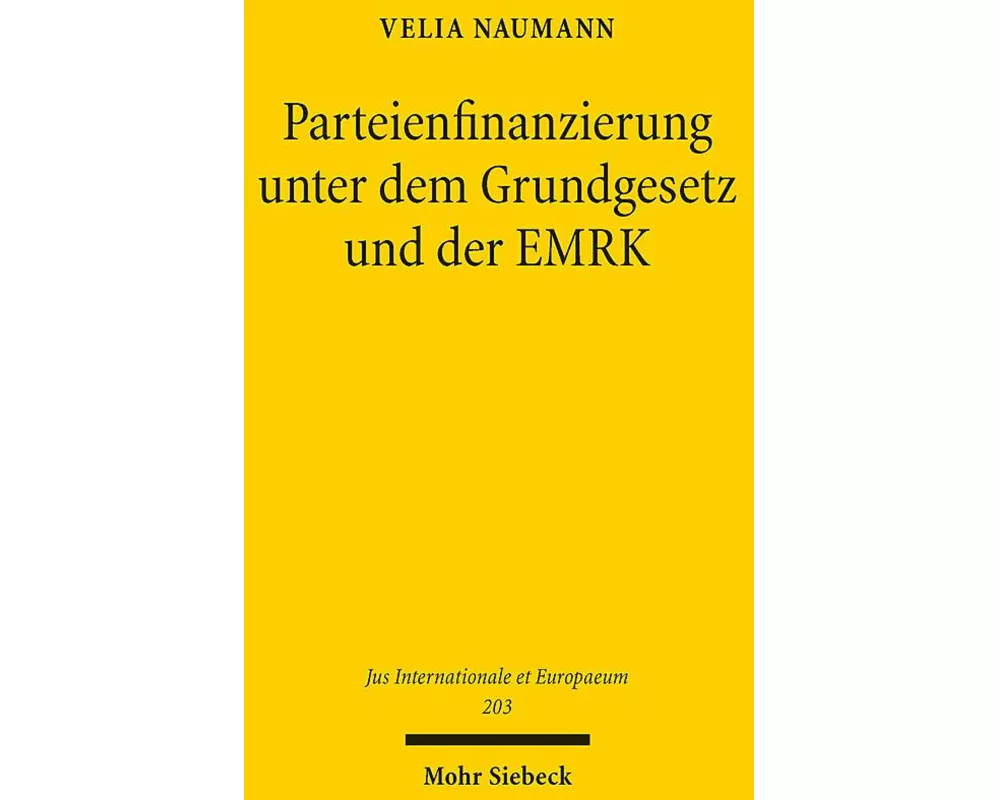 Parteienfinanzierung unter dem Grundgesetz und der EMRK