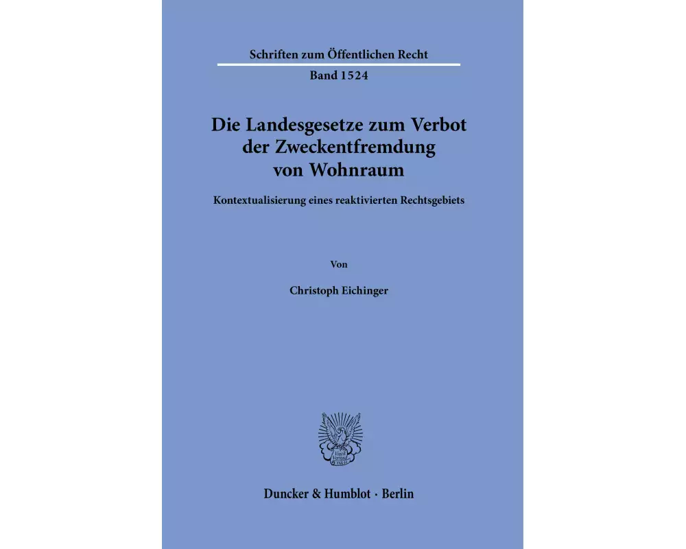 Die Landesgesetze zum Verbot der Zweckentfremdung von Wohnraum