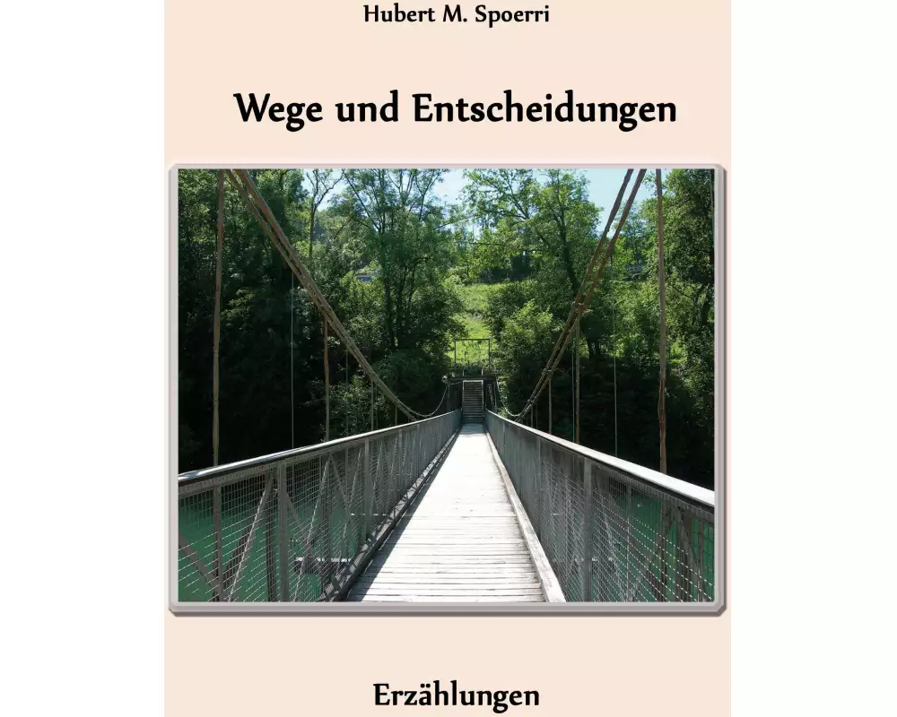 Wege und Entscheidungen