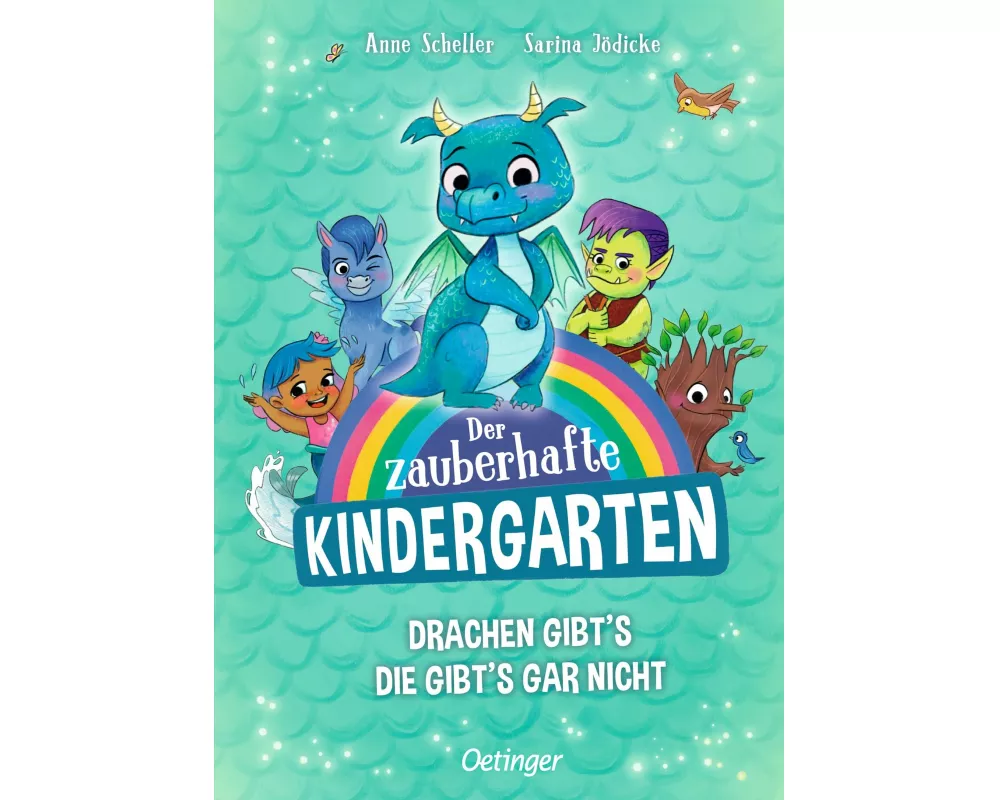 Der zauberhafte Kindergarten 1. Drachen gibt’s, die gibt’s gar nicht