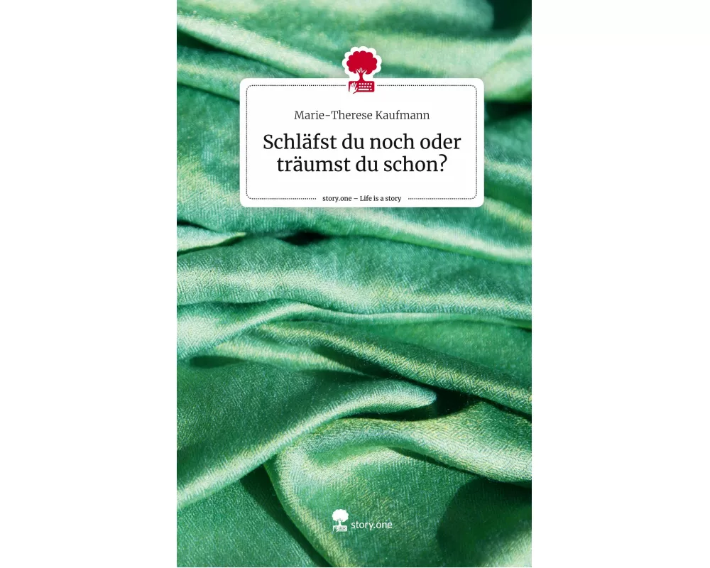 Schläfst du noch oder träumst du schon?. Life is a Story - story.one